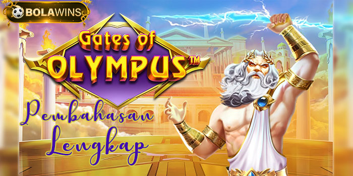 Panduan Dalam Bermain Slot Online Gate of Olympus di Situs Bolawins