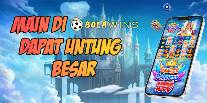 Tips Memilih Game dengan Peluang Terbaik di Bolawins
