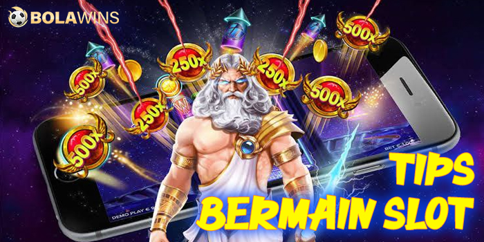 Memahami Dasar-dasar Bermain Slot Online Bolawins